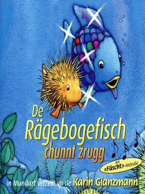 cover image of De Rägebogefisch chunnt zrugg